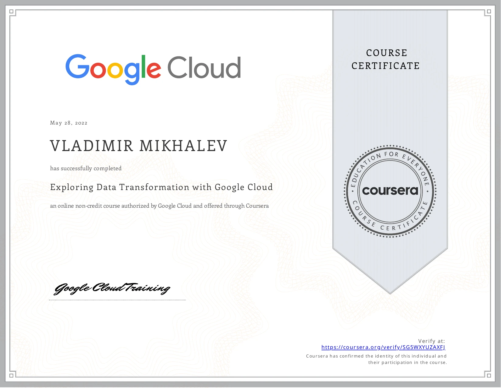 Vladimir Mikhalev - Exploring Data Transformation With Google Cloud - Certificate